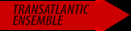 Artists TransAtlantic Ensemble